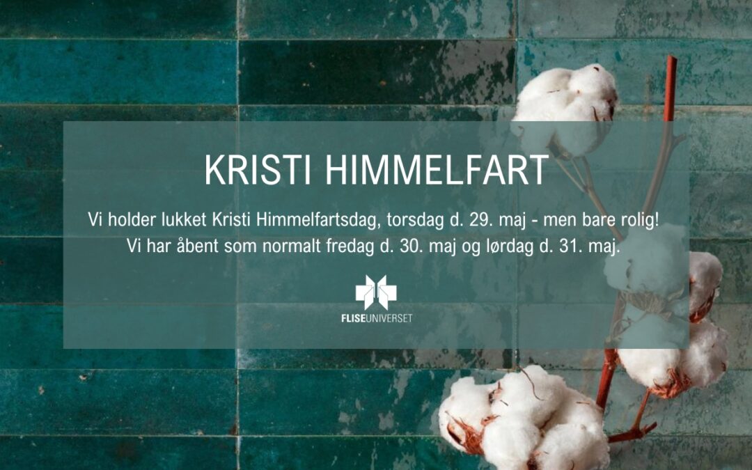 Kristi himmelfart åbningstider 2025